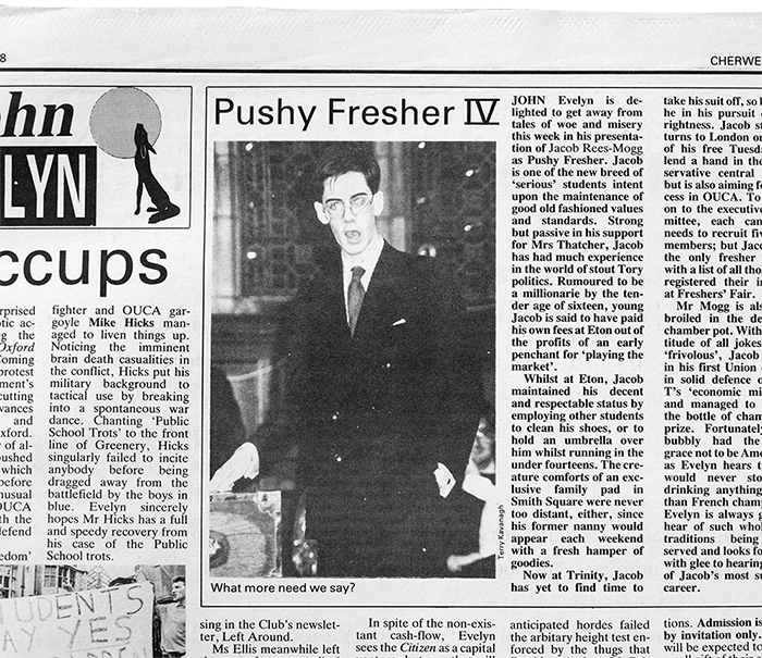 Like Michael Gove before him, Jacob Rees-Mogg is nominated for the traditional title of ‘Pushy Fresher’ by Oxford University’s student newspaper Cherwell in 1988