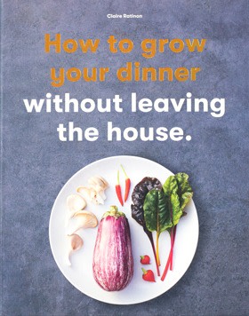 Ratinon’s new book, How to Grow Your Dinner without Leaving the House