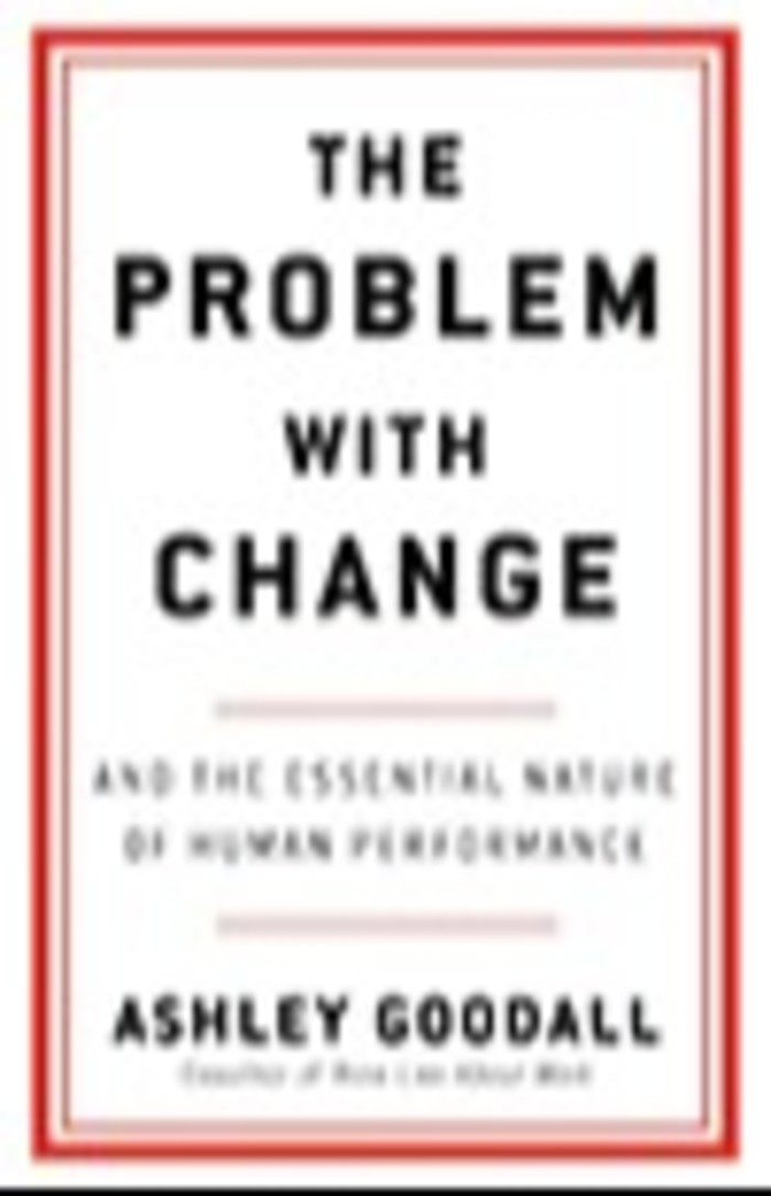 Book cover of ‘The Problem with Change’