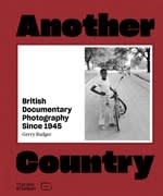 The cover of Another Country: British Documentary Photography since 1945