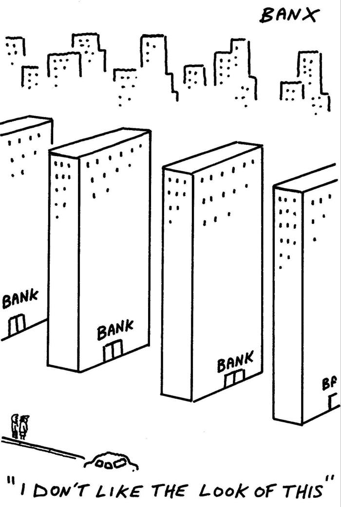 Banx cartoon showing bank buildings arranged like dominoes 