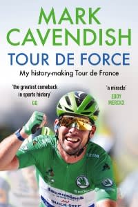 Tour De Force by Mark Cavendish is published by Ebury Spotlight at £20