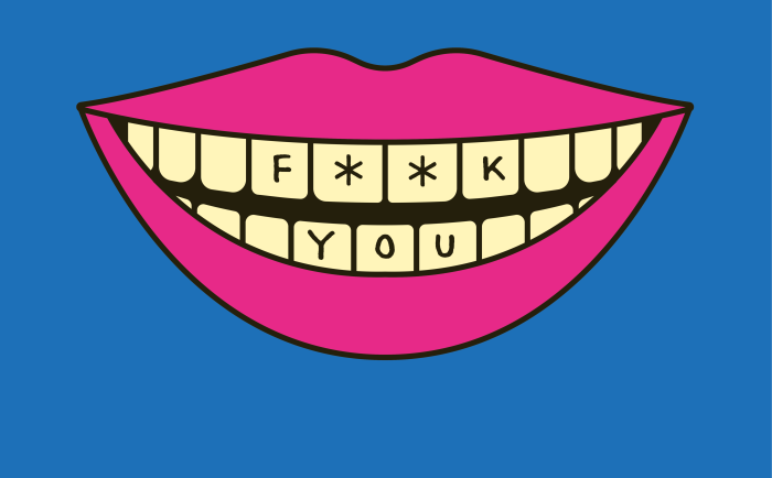 An illustration of a smiling pair of lips with the letters ‘F*** YOU’ on the teeth