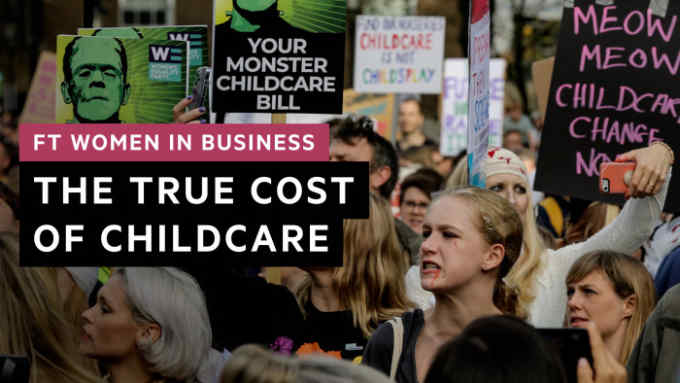FT Women in Business: The true cost of childcare
